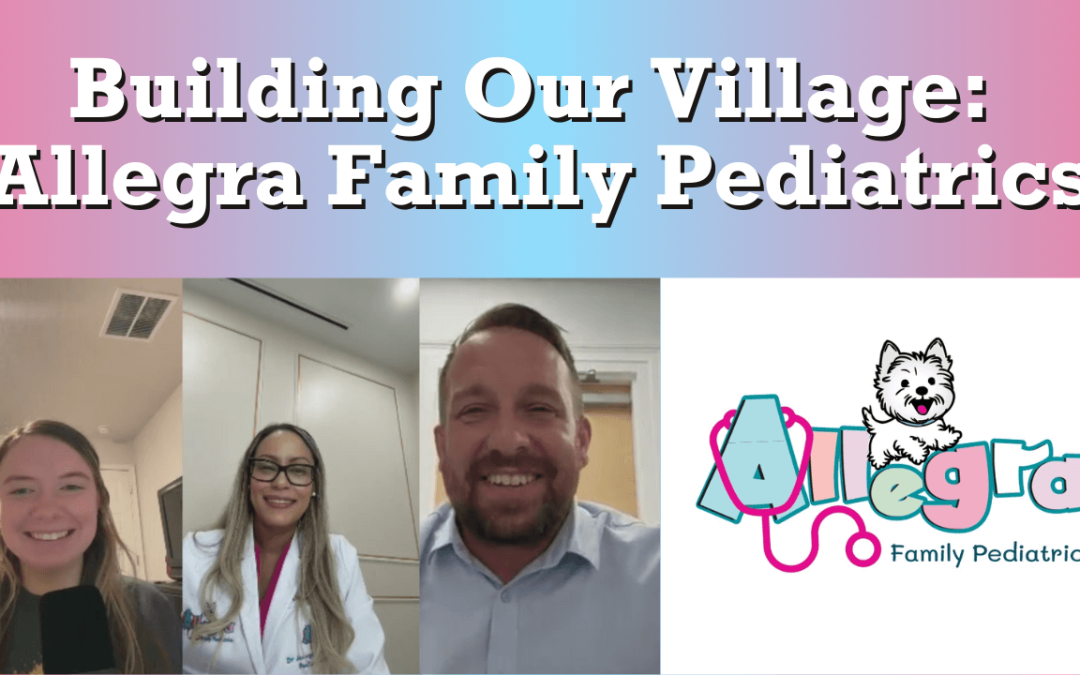 Building Our Village: Allegra Family Pediatrics
