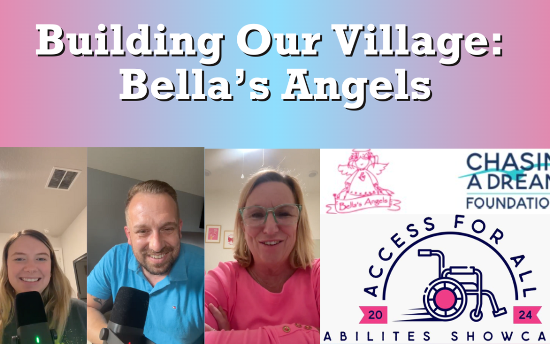 Building Our Village: Bella’s Angels